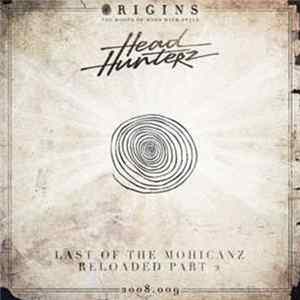 Headhunterz - Last Of The Mohicanz / Reloaded Part 2 flac