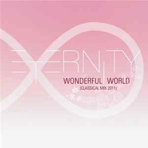 Eternity ∞ - Wonderful World (Classical Mix 2011) flac