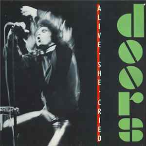 Doors - Alive, She Cried flac