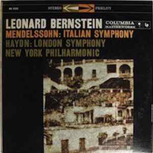 Leonard Bernstein, New York Philharmonic - Mendelssohn / Haydn - Italian Symphony / London Symphony flac