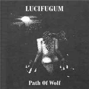 Lucifugum - Path Of Wolf flac