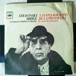 Stravinsky Conducts Columbia Symphony Orchestra - La Consagración De La Primavera flac