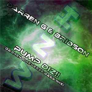 Darren G & Bridson - Pump Diz (Darren G Reverse Bass Mix) flac