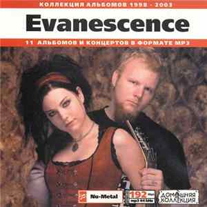 Evanescence - Коллекция Альбомов 1998 - 2003 flac