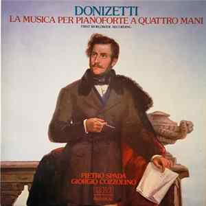 Donizetti, Pietro Spada, Giorgio Cozzolino - La Musica Per Pianoforte A Quattro Mani (First Worldwide Recording) flac