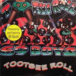 69 Boyz Produced By And Featuring 95 South - Tootsee Roll flac