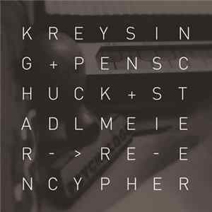 Kreysing + Penschuck + Stadlmeier - Re​-​encypher flac