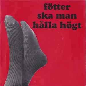 Birgitta Andersson - Fötter Ska Man Hålla Högt flac