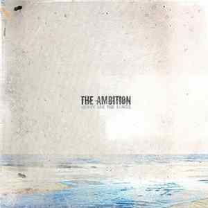 The Ambition - Heavy Are The Lungs flac