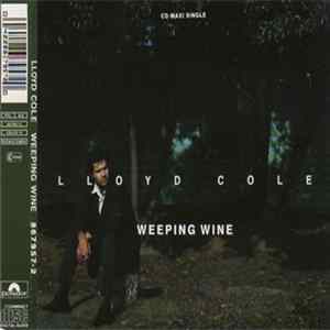 Lloyd Cole - Weeping Wine flac