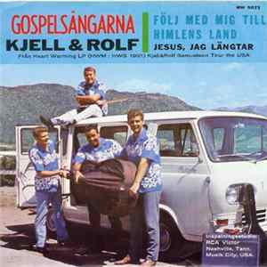 Gospelsångarna Kjell & Rolf - Följ Med Mig Till Himlens Land flac