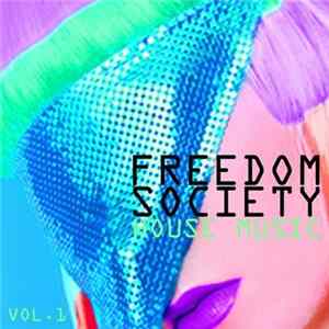 Various - Freedom Society House Music, Vol. 1 flac