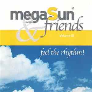 Various - MegaSun & Friends (Volume 01) - Feel The Rhythm! flac
