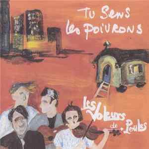 Les Voleurs De Poules - Tu sens les poivrons flac