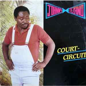 Johnny Tezano - Court-Circuit flac