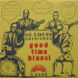 Various - Good Time Blues! St. Louis 1926-1932 flac