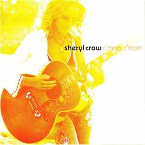 Sheryl Crow - C'mon, C'mon flac