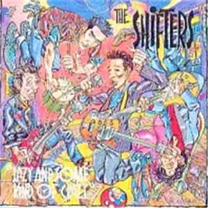 The Shifters - Lazy And Some Kind Of Crazy flac
