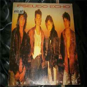 Pseudo Echo - Love An Adventure flac