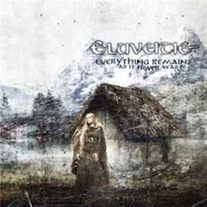 Eluveitie - Everything Remains (As It Never Was) flac