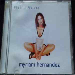 Myriam Hernandez - Huele A Peligro flac