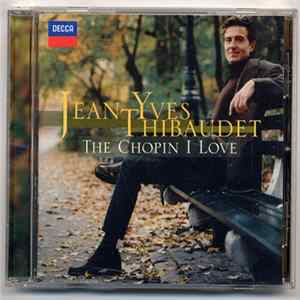 Jean-Yves Thibaudet - The Chopin I Love flac