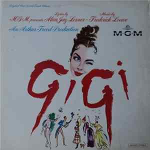 Alan Jay Lerner, Frederick Loewe - Gigi (Original Cast Sound Track Album) flac