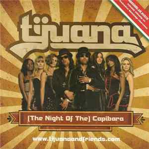 Tijuana - (The Night Of The) Capibara flac