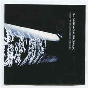 Eraldo Bernocchi . Harold Budd - Music For 'Fragments From The Inside' flac