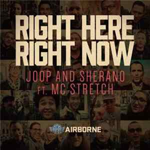 Joop And Sherano Ft. MC Stretch - Right Here, Right Now flac
