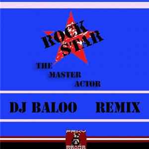 Rockstar - The Master Actor (Dj Baloo Remix) flac