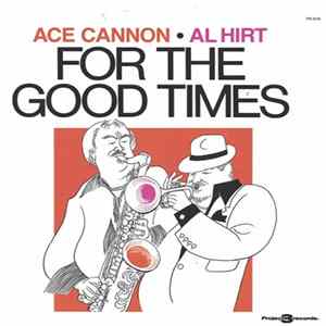 Ace Cannon, Al Hirt - For The Good Times flac
