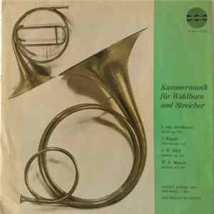 L. Van Beethoven / J. Haydn / J. W. Stich / W. A. Mozart - Albert Linder, Willi Rütten, Das Weller-Quartett - Kammermusik Für Waldhorn Und Streicher flac