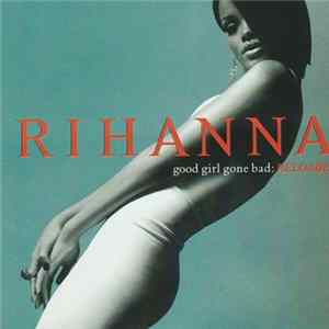 Rihanna - Good Girl Gone Bad: Reloaded flac