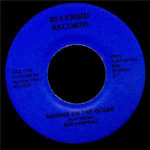 Bob Campbell - Raining On The Ocean / Deep Elem Blues flac