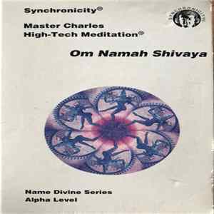 Master Charles - Om Namah Shivaya - Name Divine Series - Alpha Level flac