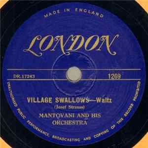 Mantovani And His Orchestra - Village Swallows / Wine, Women And Song flac