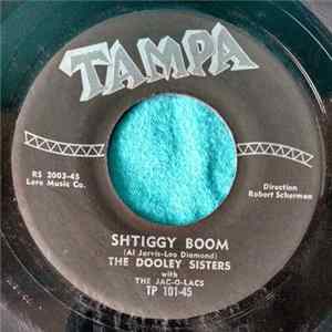The Dooley Sisters With The Jac-O-Lacs, The Dooley Sisters With Dick Taylor Combo - Shtiggy Boom / Johnny, My Love flac