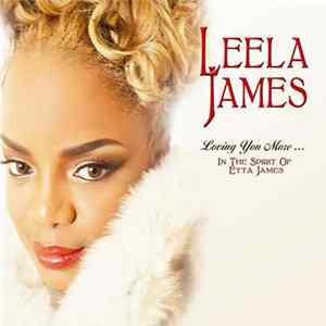Leela James - Loving You More ... In The Spirit Of Etta James flac