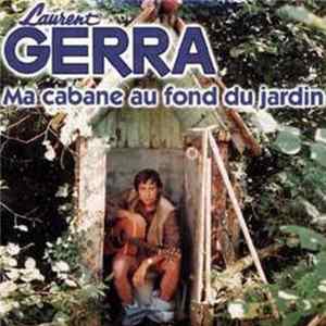 Laurent Gerra - Ma Cabane Au Fond Du Jardin flac