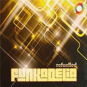 Various - Refuelled Funkadelia flac