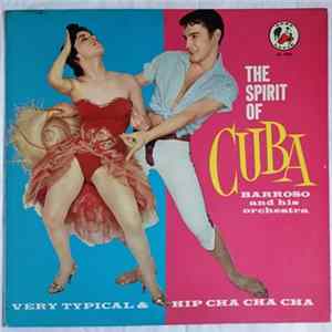 Abelardo Barroso & His Orchestra - The Spirit Of Cuba flac