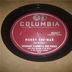 Rosemary Clooney & Jose Ferrer With Paul Weston And His Orchestra - Marry The Man / Mr. And Mrs. flac
