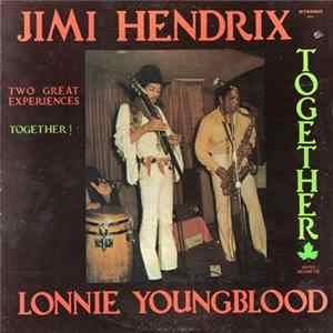 Jimi Hendrix And Lonnie Youngblood - Two Great Experiences - Together flac