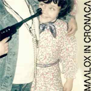 Maalox In Cronaca - Maalox In Cronaca EP flac