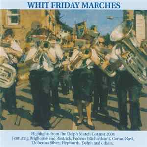 Various - Whit Friday Marches 2004 flac