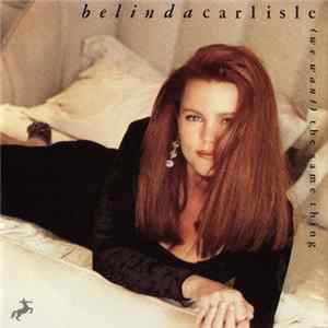 Belinda Carlisle - (We Want) The Same Thing flac