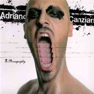 Adriano Canzian - Pornography flac