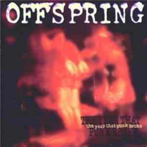 The Offspring - The Year That Punk Broke flac