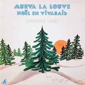 Christiane Gaud - Murva la Louve, Noel en Vivarais flac